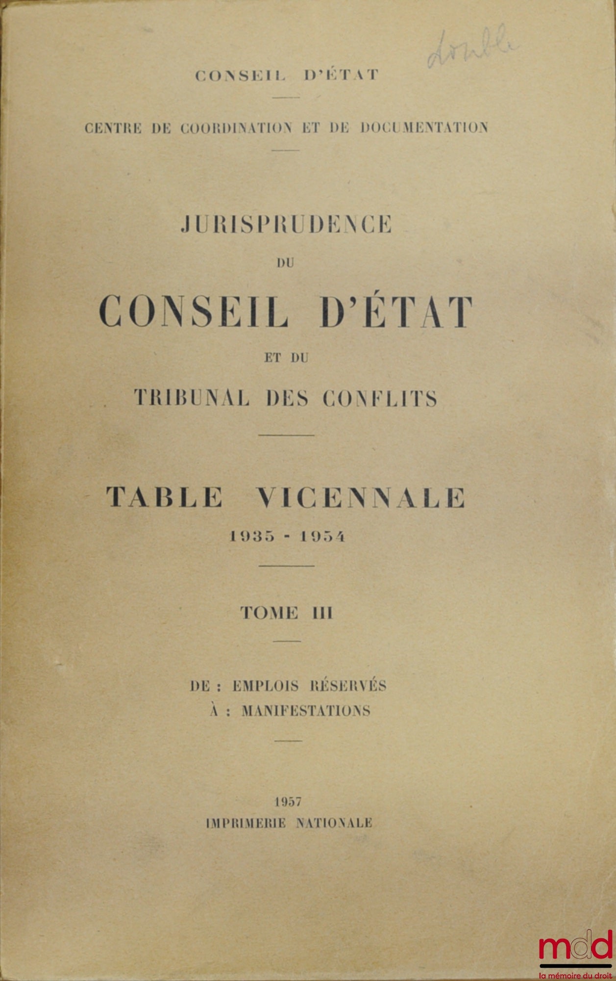 [Conseil d’État] – JURISPRUDENCE DU CONSEIL D’ÉTAT ET DU TRIBUNAL DES CONFLITS, TABLES VICENNALES en 5 tomes de 1935 à 1954, [t. I (A - Con…) manquant], coll. Centre de coordination et de documentation du Conseil d’État