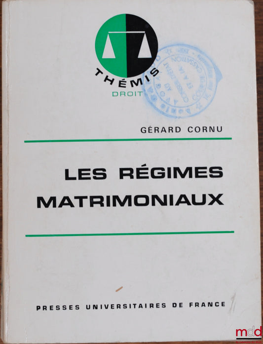 CORNU (Gérard) – LES RÉGIMES MATRIMONIAUX, 3ème éd. mise à jour, coll. Thémis / Droit