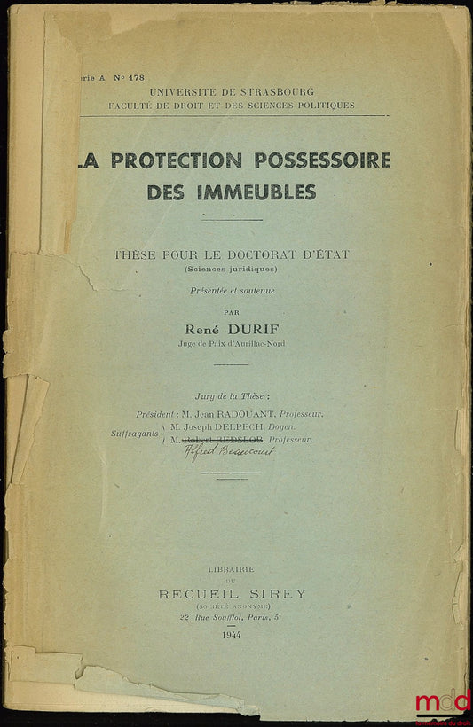 DURIF (René) – POSSESSORY PROTECTION OF BUILDINGS, University of Strasbourg, Faculty of Law and Political Science, Series A, No. 178