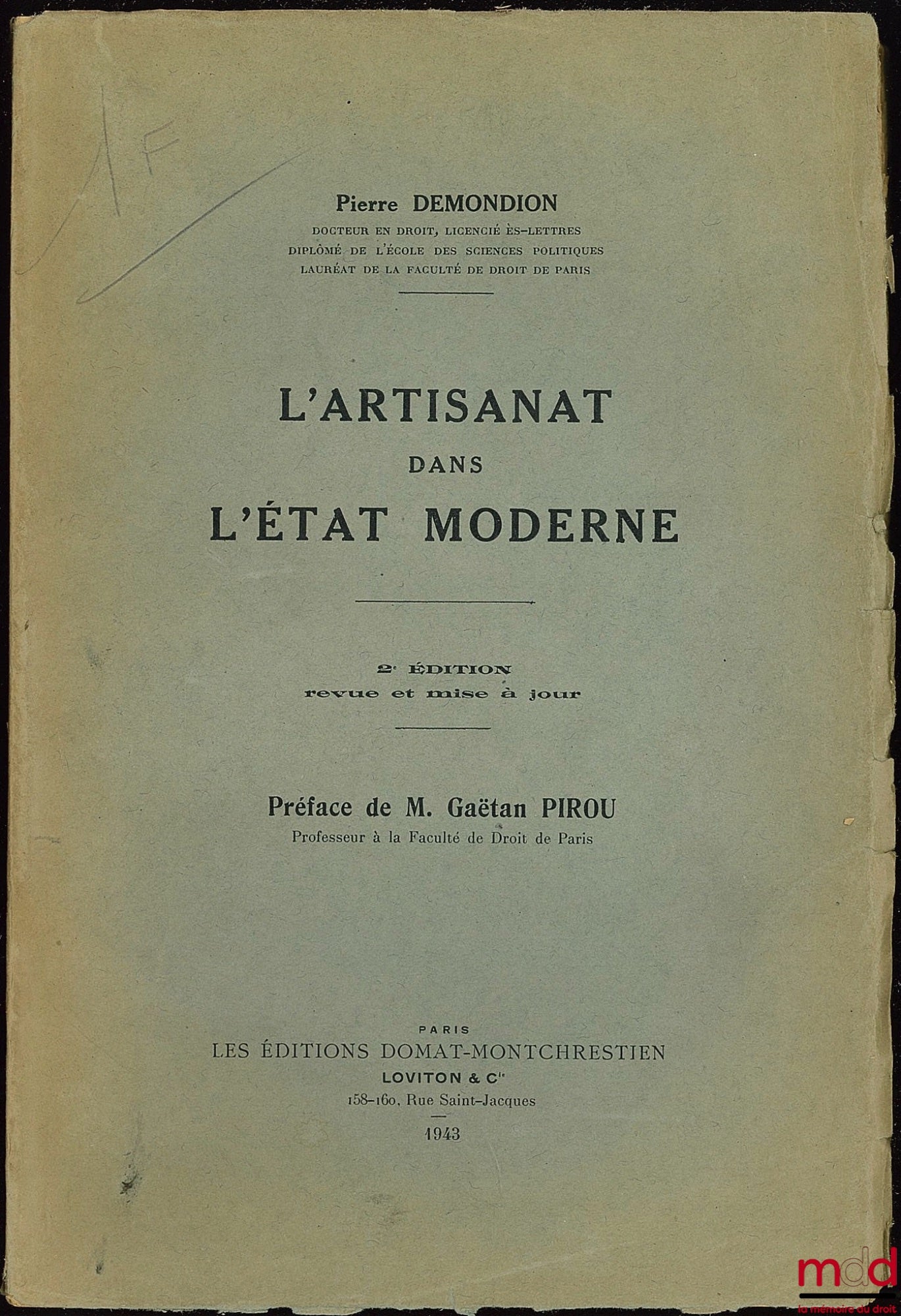 DEMONDION (Pierre) – L’ARTISANAT DANS L’ÉTAT MODERNE (Du souvenir historique à la réalité économique), 2e éd. revue et mise à jour, préf. de Gaëtan Pirou