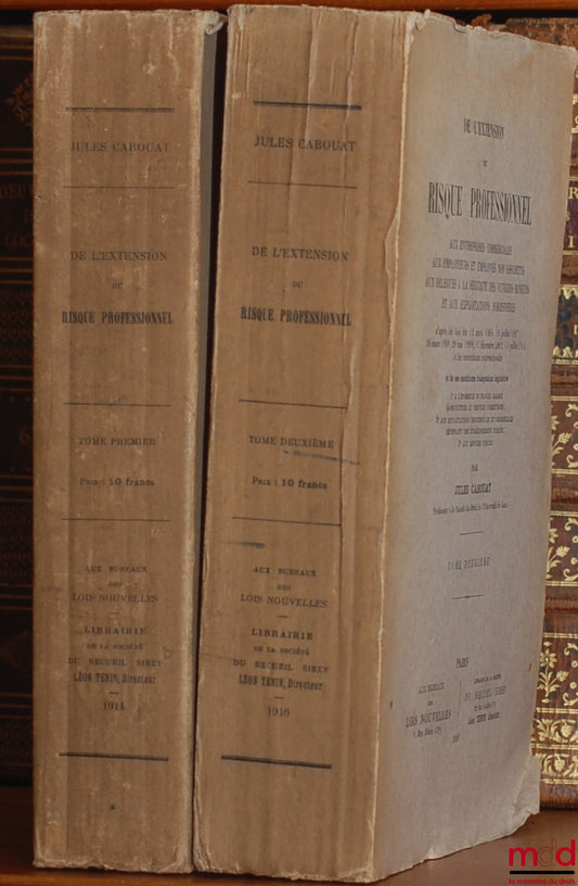 CABOUAT (Jules) – DE L’EXTENSION DU RISQUE PROFESSIONNEL aux entreprises commerciales, aux employeurs et employés non assujettis et aux délégués à la sécurité des ouvriers mineurs d’après les lois du 12 avril 1906, du 18 juillet 1907, du 26 mars 1908, du