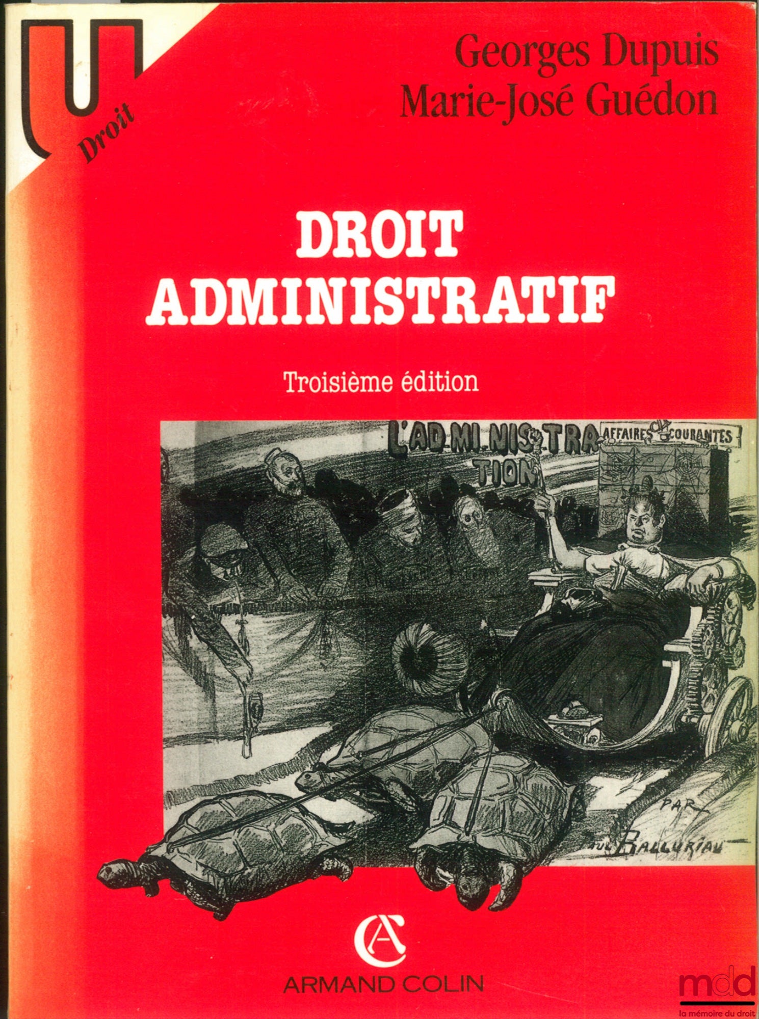 DUPUIS (Georges) and GUÉDON (Marie-José) – ADMINISTRATIVE LAW, 3rd ed., coll. U/Law