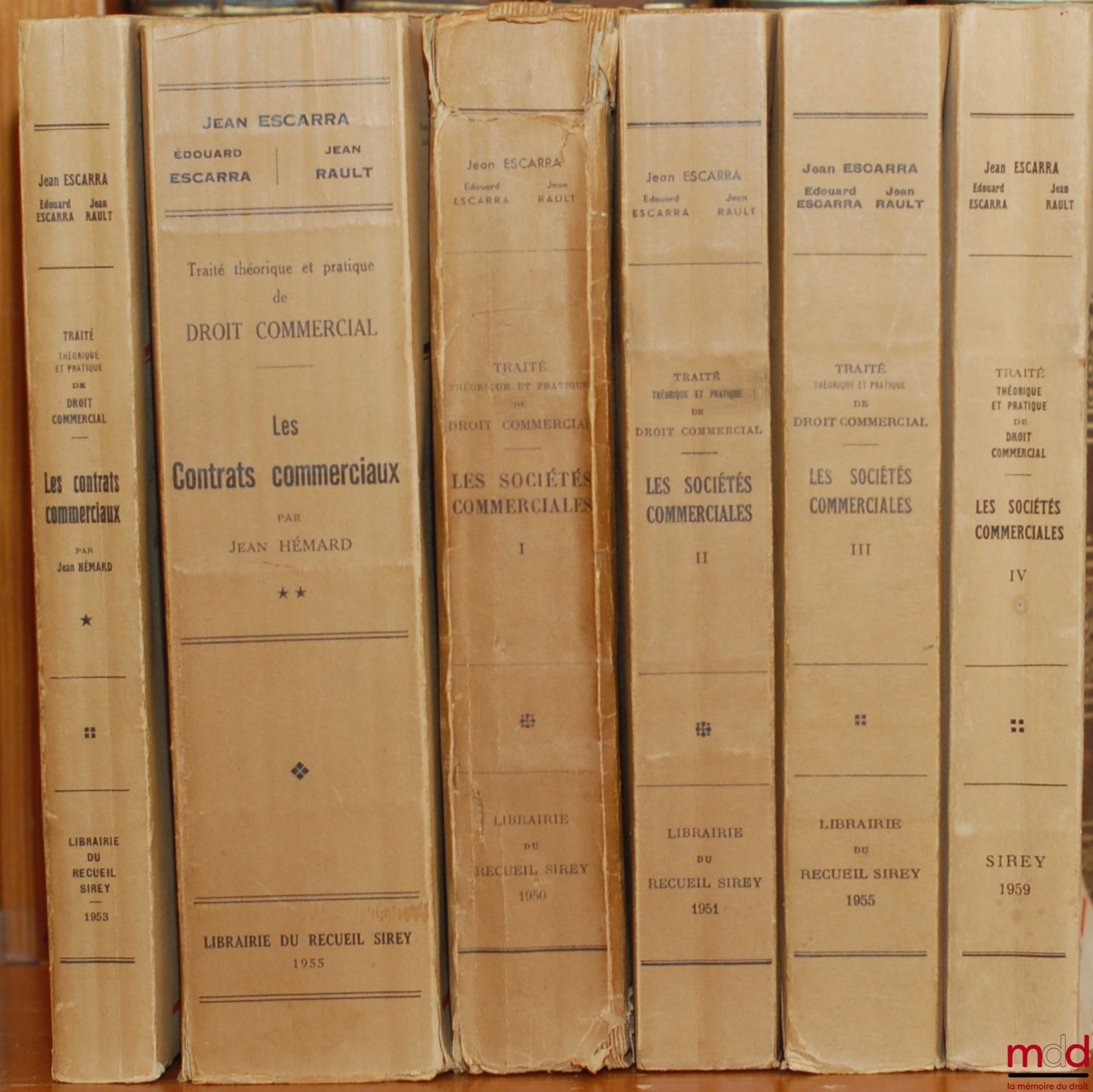 ESCARRA (Jean & Édouard) et RAULT (Jean) – TRAITÉ THÉORIQUE ET PRATIQUE DE DROIT COMMERCIAL. LES SOCIÉTÉS COMMERCIALES : t. I : Principes généraux - Sociétés par intérêt - Société à responsabilité limitée - Société en participation ; t. II : Sociétés par