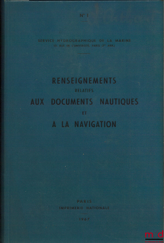 [Service hydrographique de la Marine] – RENSEIGNEMENTS RELATIFS AUX DOCUMENTS NAUTIQUES ET À LA NAVIGATION, n° 1