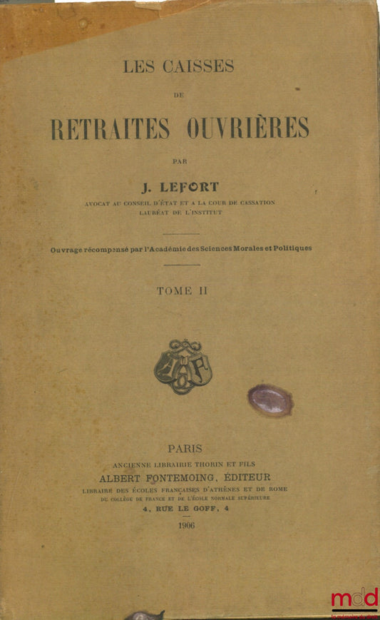 LEFORT (J.) – LES CAISSES DE RETRAITES OUVRIÈRES, T. II