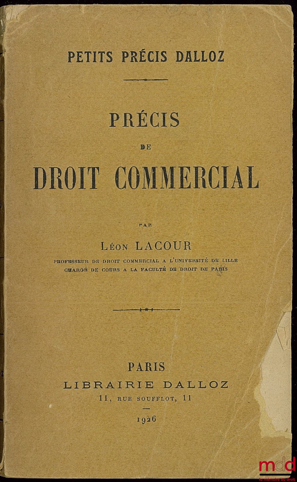 LACOUR (Léon) – PRÉCIS DE DROIT COMMERCIAL, coll. Petits précis Dalloz