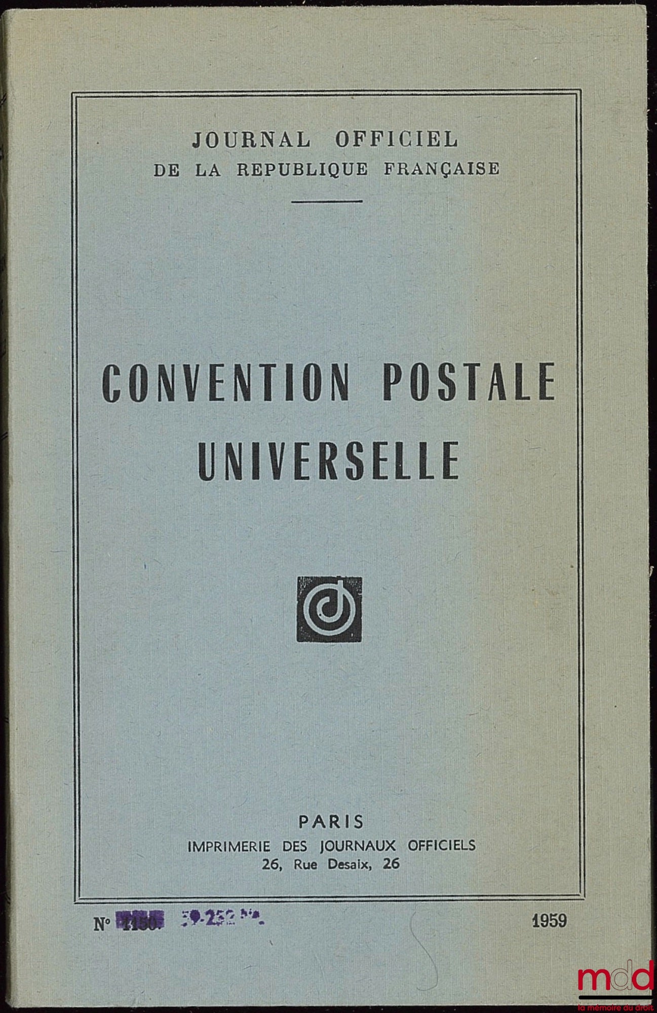 [Journal officiel] – CONVENTION POSTALE UNIVERSELLE ET ARRANGEMENTS signés à Ottawa le 3 octobre 1957 (décret n° 59-1390 du 9 décembre 1959)