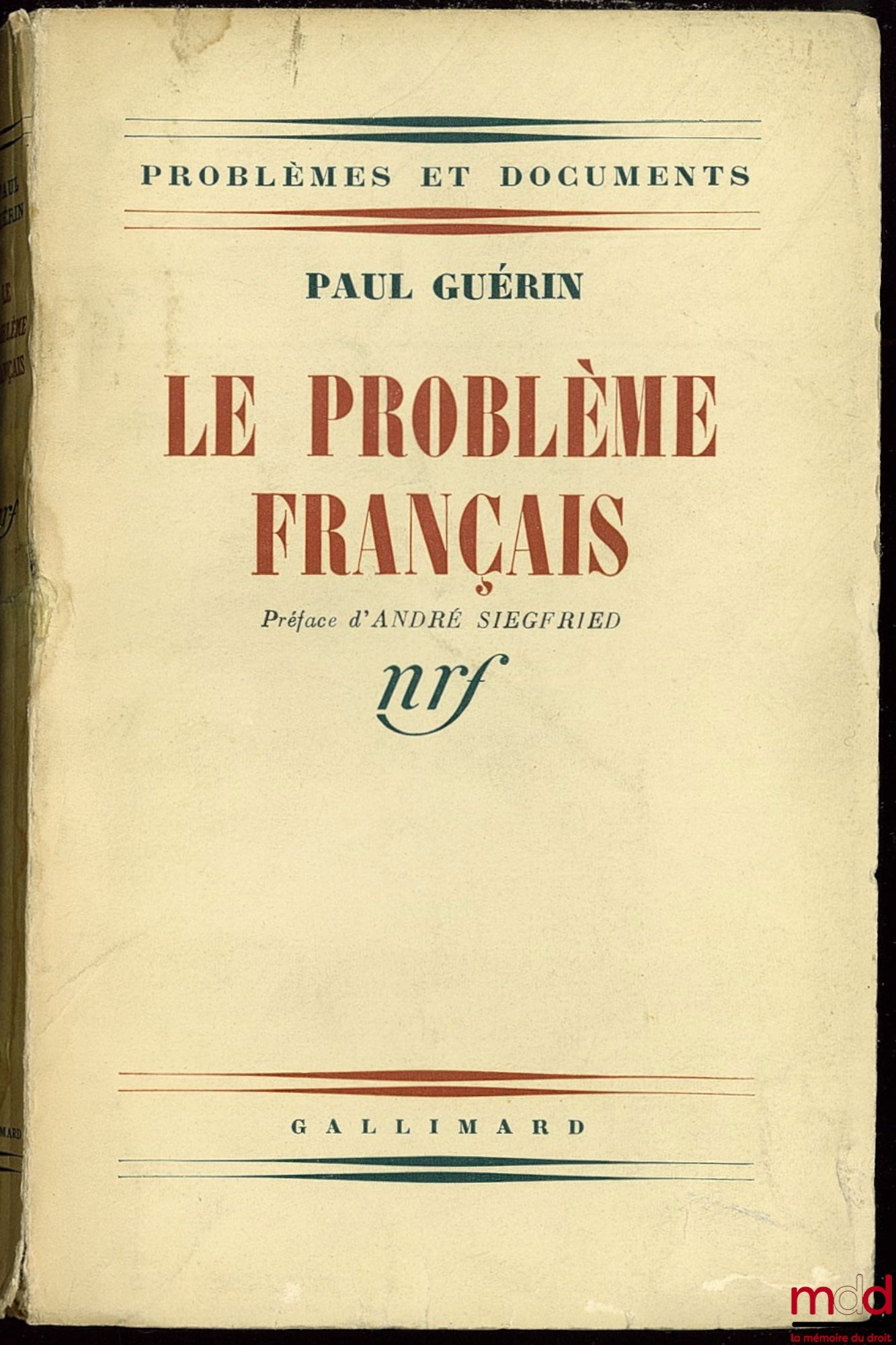 GUÉRIN (Paul) – LE PROBLÈME FRANÇAIS, Préface de André Siegfried, coll. Problèmes et documents