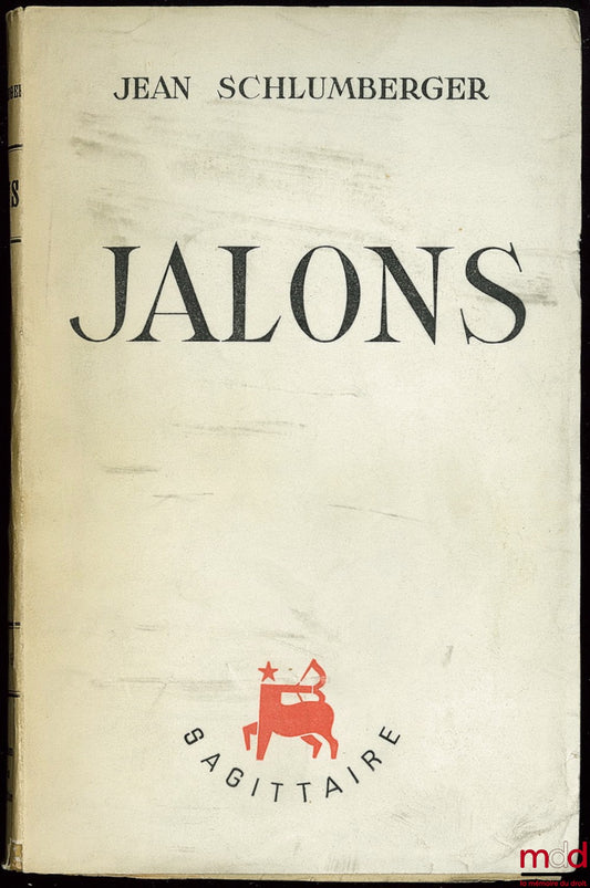 SCHLUMBERGER (Jean) – JALONS