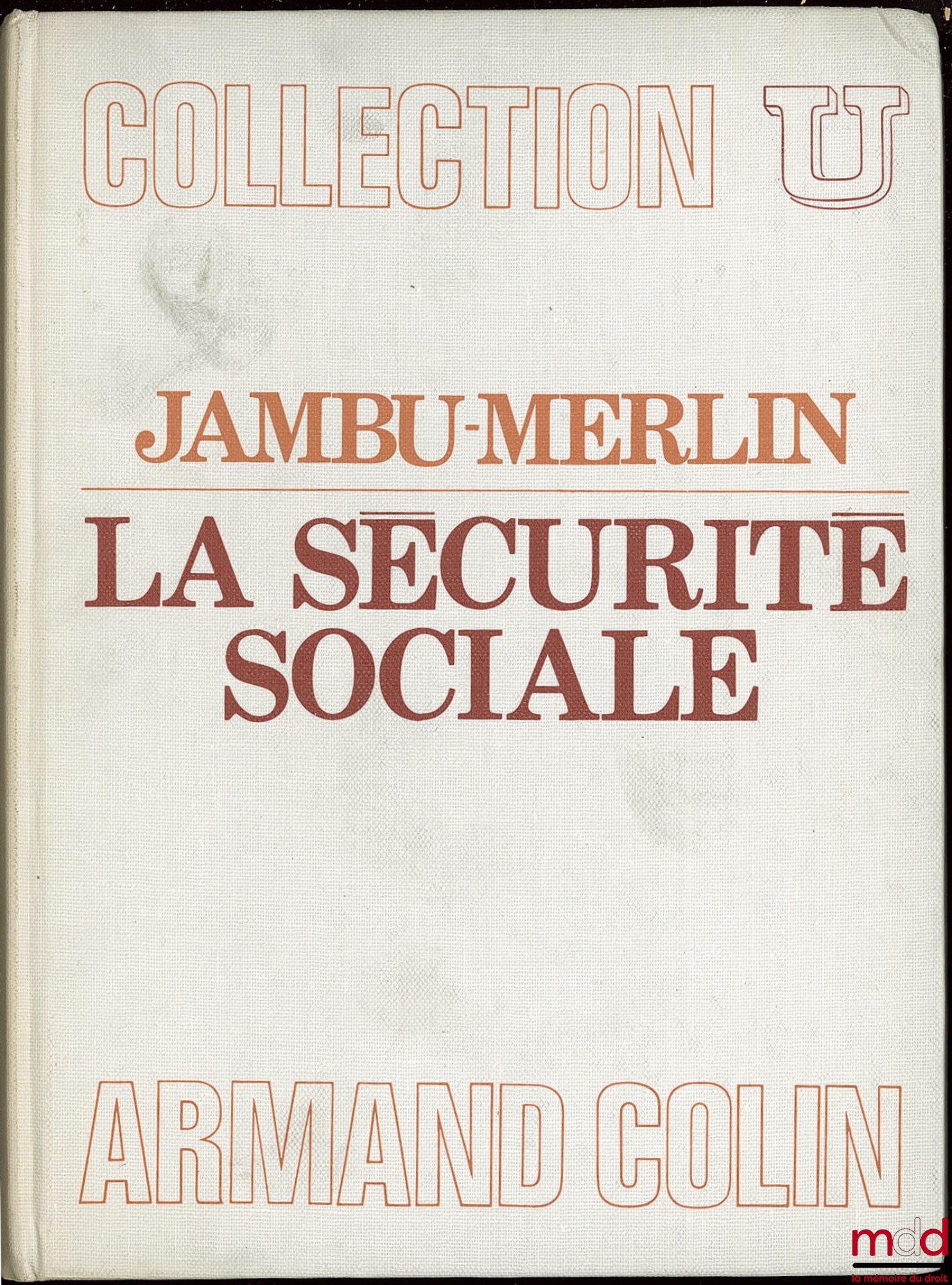 JAMBU-MERLIN (Roger) – SOCIAL SECURITY, coll. U, Business Law series…