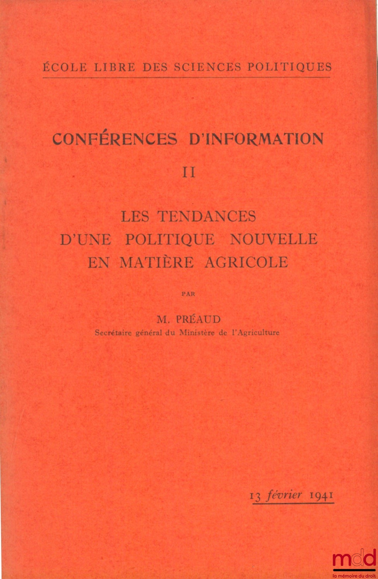 PRÉAUD (M.) – TRENDS IN A NEW AGRICULTURAL POLICY, Information Conference No. II of the Free School of Political Science