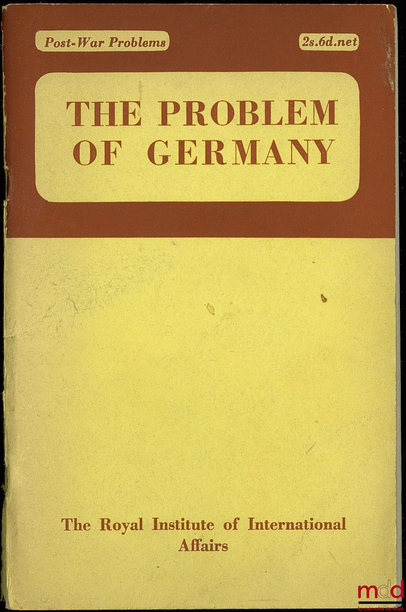 [Collectif] – THE PROBLEM OF GERMANY, An Interim Report by a Chatnam House Study Group