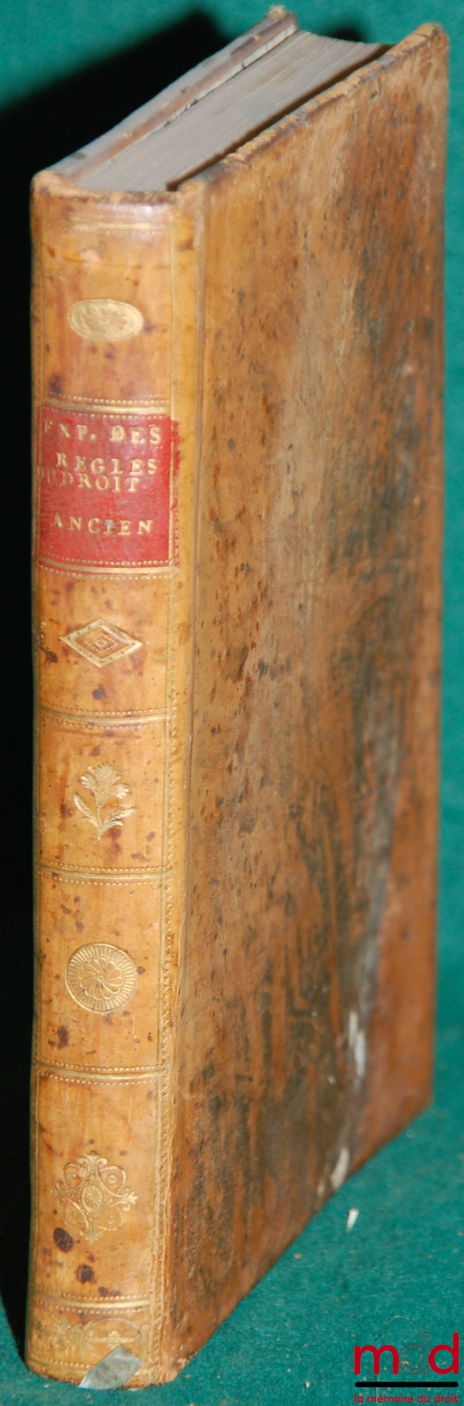 GOULLIART (Pierre Louis) [also spelled GOUILLARD] – EXPOSITION OF THE RULES OF ANCIENT LAW following the order in which they are placed in the digest, with the exceptions to which they are subject, and observations relating to our new law.