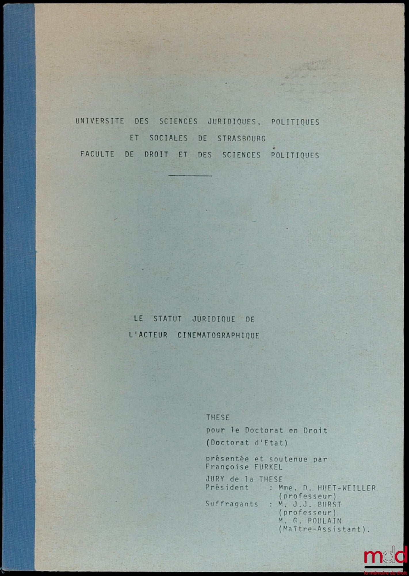 FURKEL (Françoise) – THE LEGAL STATUS OF THE FILM ACTOR, University of Social Sciences of Strasbourg, Faculty of Law and Political Science