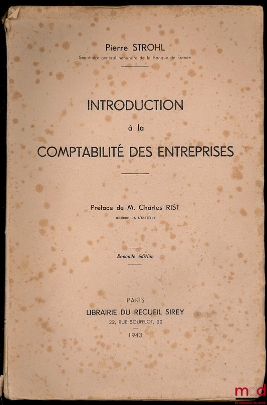 STROHL (Pierre) – INTRODUCTION À LA COMPTABILITÉ DES ENTREPRISES, 2ème éd., Préface de Charles Rist