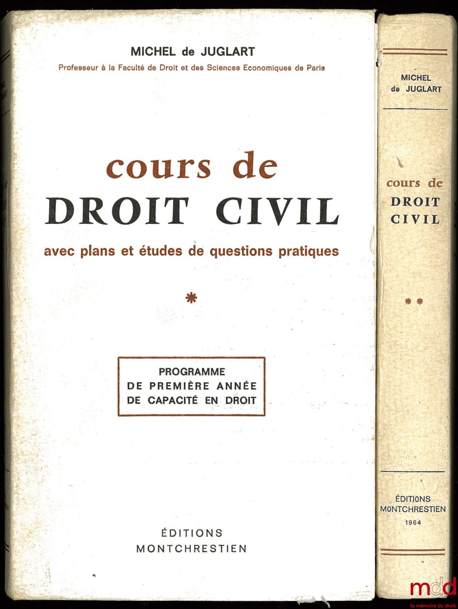 JUGLART (Michel de) – COURS DE DROIT CIVIL, AVEC PLANS ET ÉTUDES DE QUESTIONS PRATIQUES, 2e éd., programme de première année de capacité en droit.