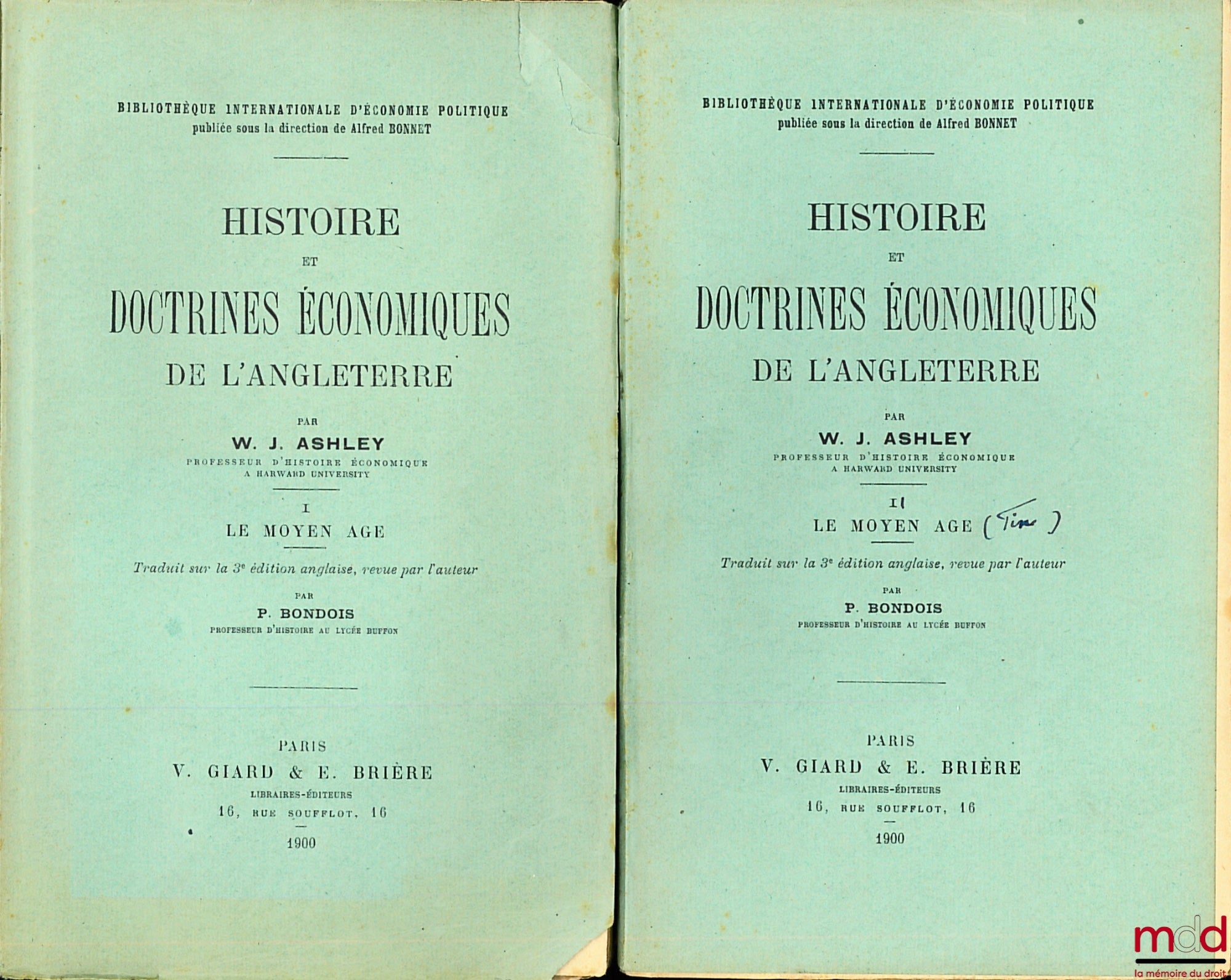 ASHLEY (William, James) – HISTOIRE ET DOCTRINES ÉCONOMIQUES DE L’ANGLETERRE, t. I : Le Moyen Âge, t. II : La fin du Moyen Âge, traduits sur la 3e éd. anglaise, revue par l’auteur & par P. Bondois
