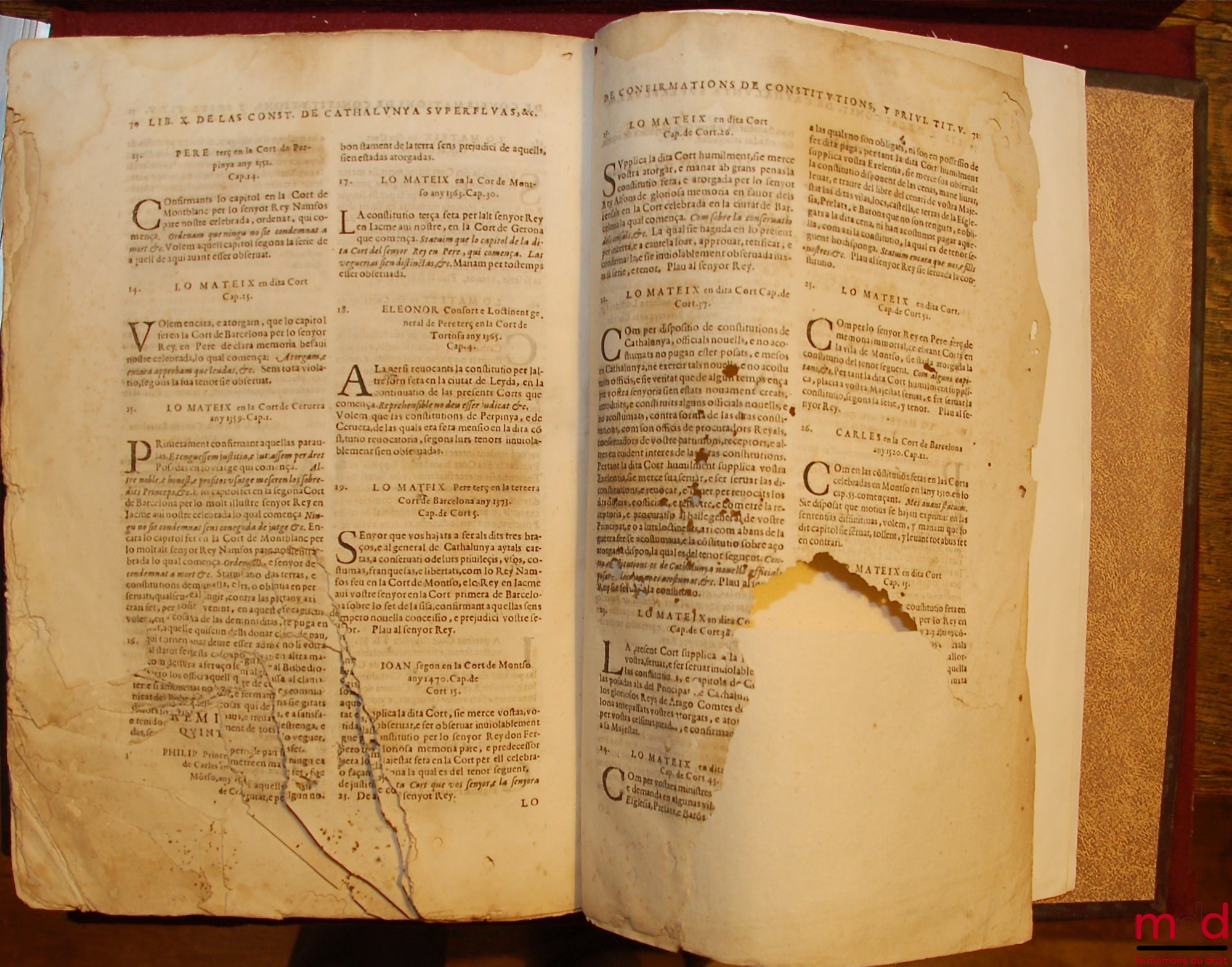 CONSTITUTIONS Y ALTRES DRETS DE CATHALUNYA SUPERFLUOS CONTRARIS, Y CORREGITS COMPILATS EN VIRTUT DEL CAP. DE CORT XXIIII DE LAS CORTS PER LA S.C.Y reyal maiestat del rey don Philip nostre senyor celebradas en la vila de montso, any M. D. LXXXV : vol. prim