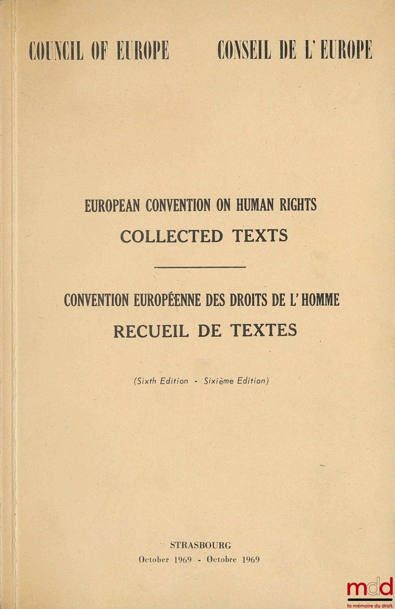 [Collectif] – EUROPEAN CONVENTION ON HUMAN RIGHTS, collected texts ; CONVENTION EUROPÉENNE DES DROITS DE L’HOMME, recueil de textes, Sixth Edition, 6e éd.