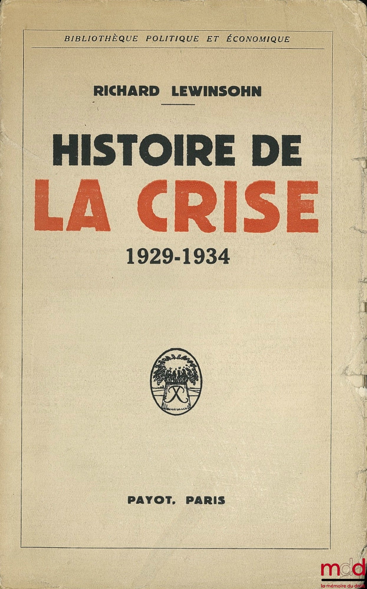 LEWINSOHN (Richard) – HISTOIRE DE LA CRISE 1929-1934