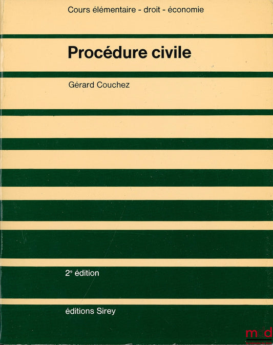 COUCHEZ (Gérard) – PROCÉDURE CIVILE, coll. Cours élémentaire - droit - économie, 2ème éd.