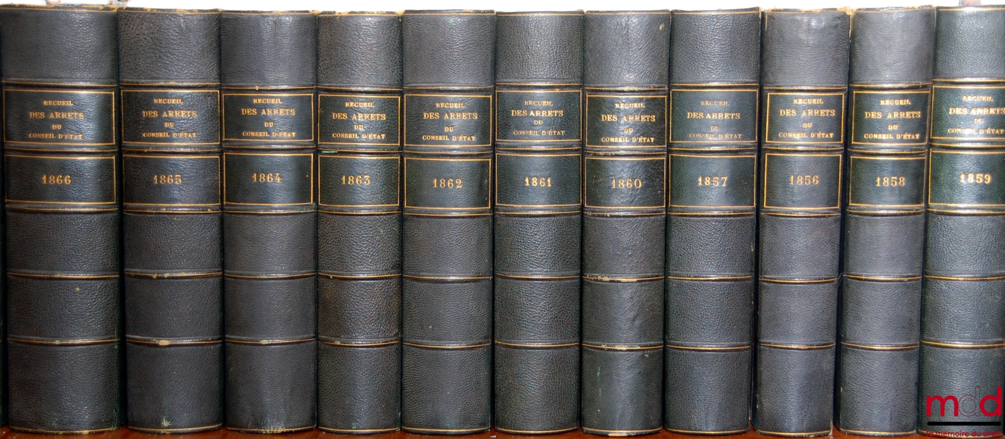 [Recueil Lebon - Conseil d’État] – RECUEIL DES ARRÊTS DU CONSEIL, ou Ordonnances royales rendues en Conseil d’État sur toutes les matières du contentieux de l’Administration... (titre modifié en 1989) RECUEIL DES ARRÊTS DU CONSEIL D’ÉTAT, statuant au cont