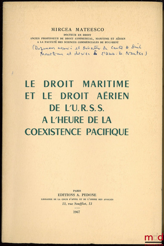 MATEESCO-MATTE (Mircea) – Maritime and Air Law of the USSR in the Era of Peaceful Coexistence