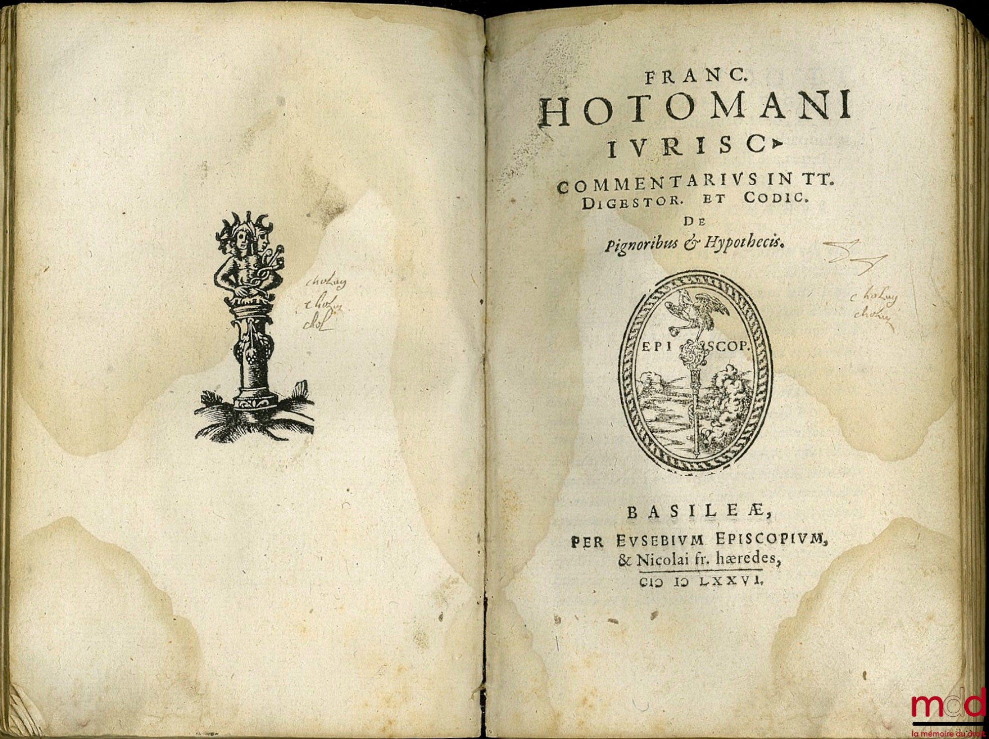 HOTOMANI (FRANC.) [HOTMAN (François)] – DE ACTIONIBUS NOVUS COMMENTARIUS FRANCISCI HOTOMANI JURISCONSULTI FRANC. HOTOMANI JURISC- COMMENTARIUS IN TT. DIGESTOR. ET CODIC. DE PIGNORIBUS & HYPOTHECIS