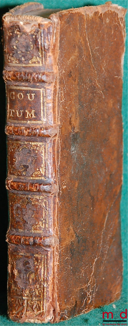 [Coutumes] – COUTUMES DU PAYS ET DUCHÉ DE NORMANDIE, anciens ressorts et Enclaves d’icelui. Augmentées des Arrêts & Réglemens de la Cour, dont est fait mention en la page suivante. Avec des Extraits sommaires des Édits, Déclarations, Ordonnances concernan