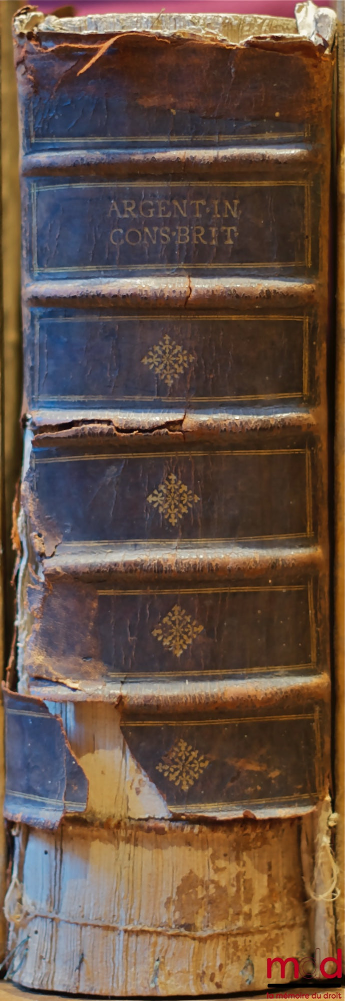 ARGENTRÉ (Bertrand d’) – V.C. BERTRANDI ARGENTRÆI REDONENSIS PROVINCIÆ PRÆSIDIS ELOGIVM ; PRÆSIDIS PROVINCIAE REDONENSIS COMMENTARII IN PATRIAS BRITONVM LEGES SEV generales Confuetudines antiquiffimi Ducatus Britanniæ