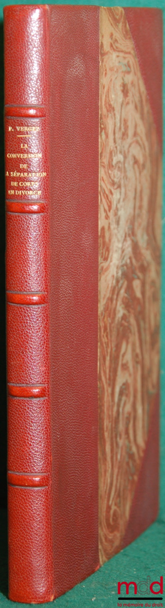 VERGEZ (Pierre) – THE CONVERSION OF LEGAL SEPARATION INTO DIVORCE