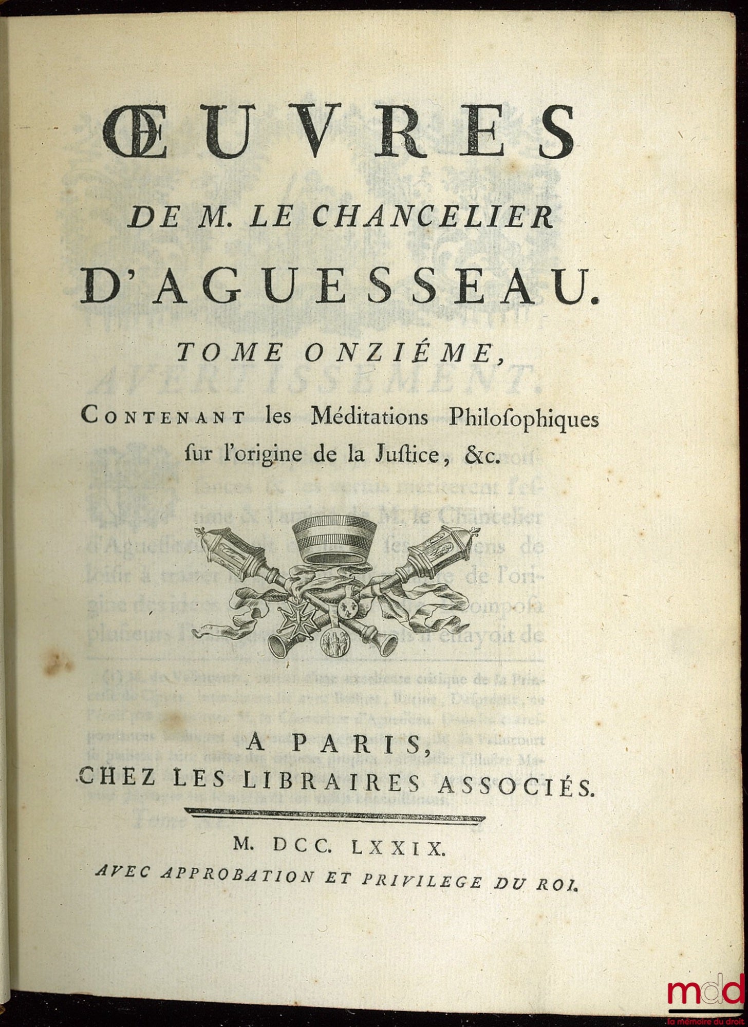 D’AGUESSEAU (Henri François) – ŒUVRES CHOISIES DE D’AGUESSEAU, CHANCELIER DE FRANCE CONTENANT  t. I : Les Discours pour l’ouverture des audiences, Les Mercuriales, Les Réquisitoires et autres discours faits en différentes occasions, Les Instructions sur l