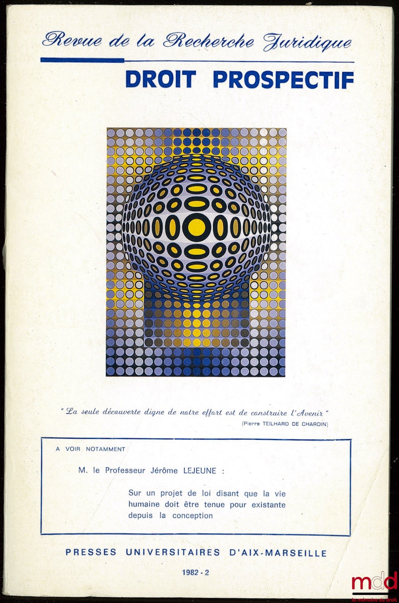 [Périodique] – REVUE DE LA RECHERCHE JURIDIQUE DROIT PROSPECTIF 1982-2