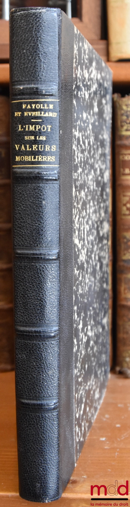 FAYOLLE (André), EVEILLARD (Jean) – TAX ON SECURITIES and French companies of all kinds, Preface by Bernard Auger
