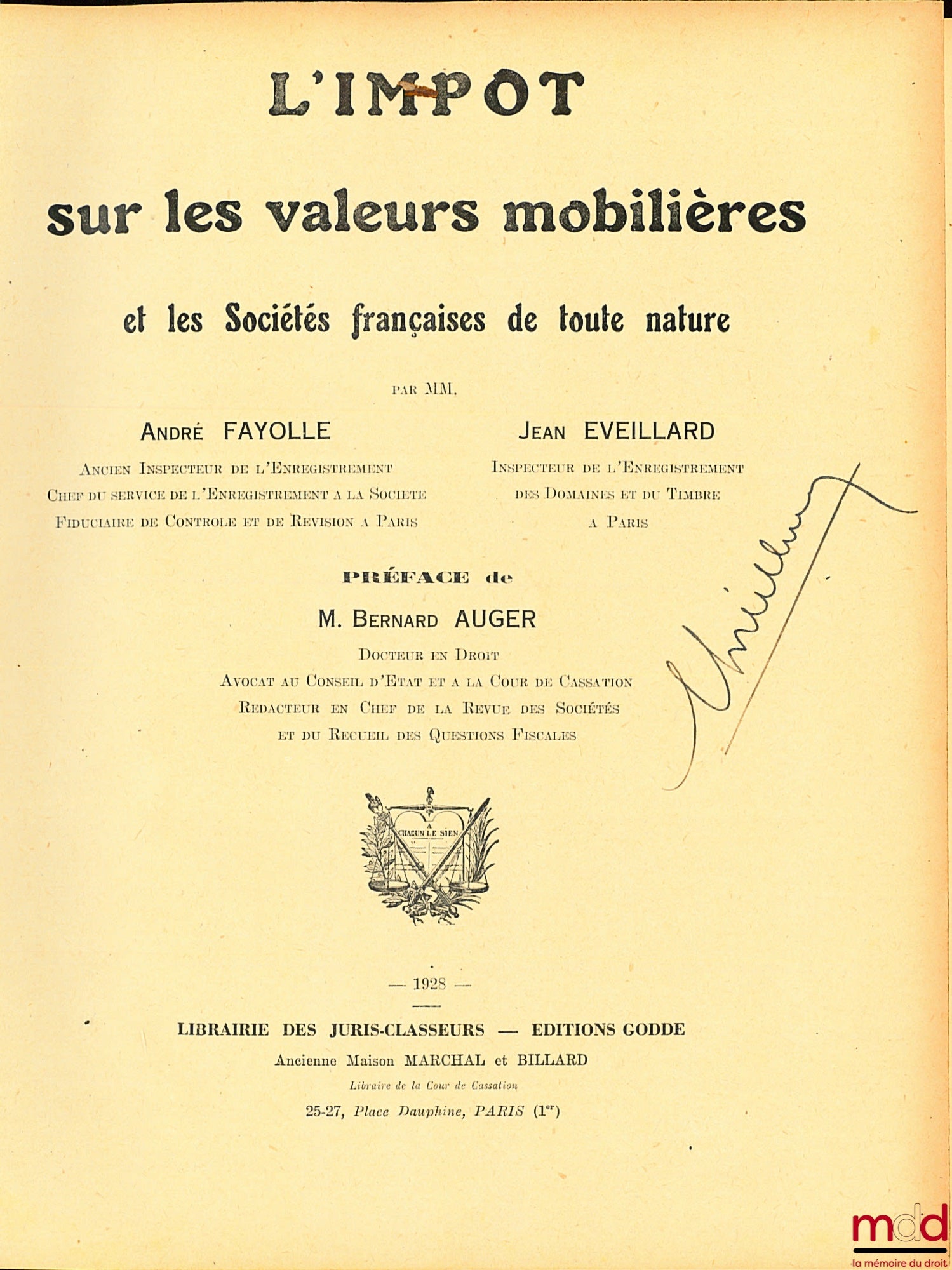 FAYOLLE (André), EVEILLARD (Jean) – TAX ON SECURITIES and French companies of all kinds, Preface by Bernard Auger