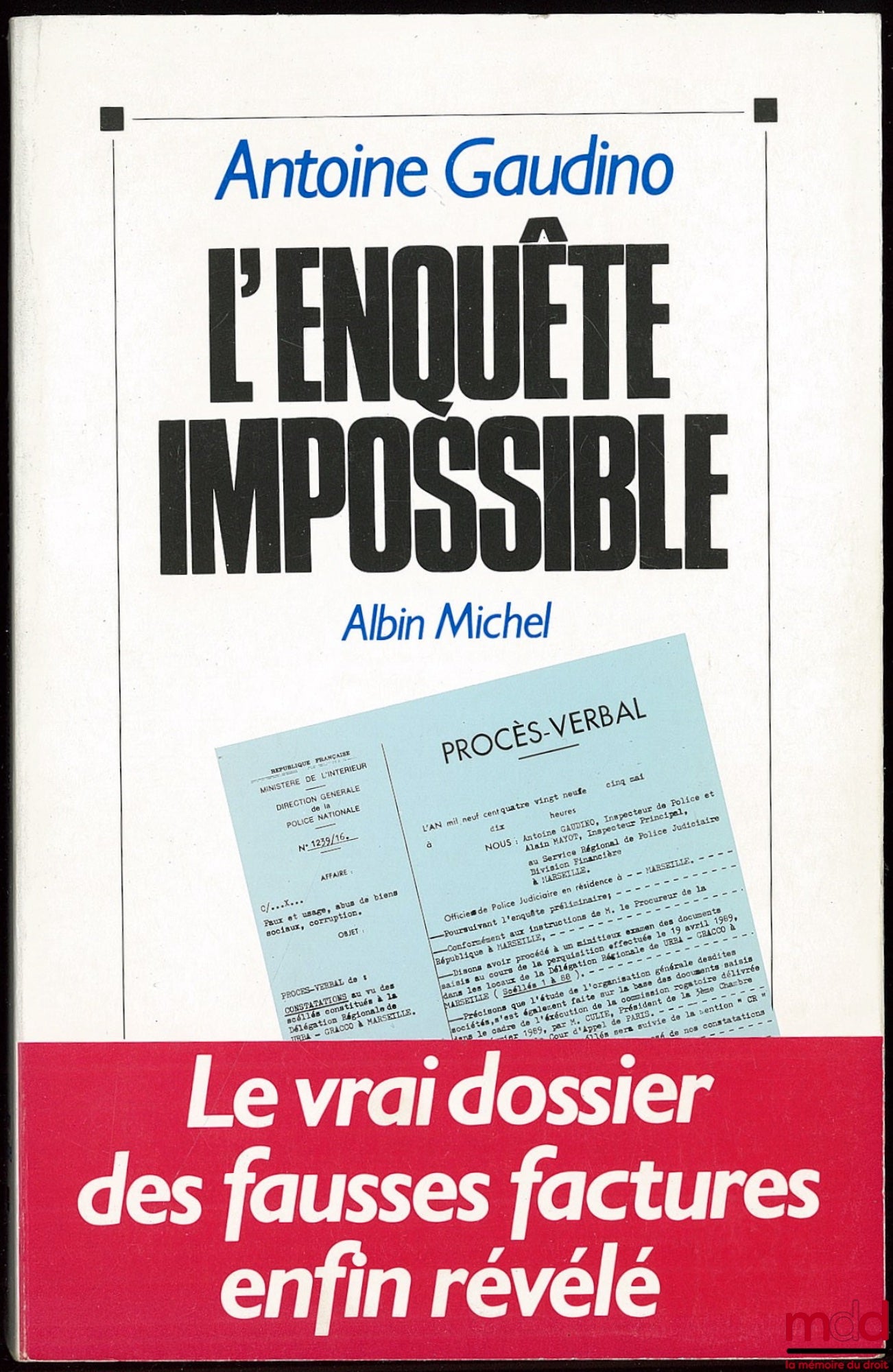 GAUDINO (Antoine) – L’ENQUÊTE IMPOSSIBLE