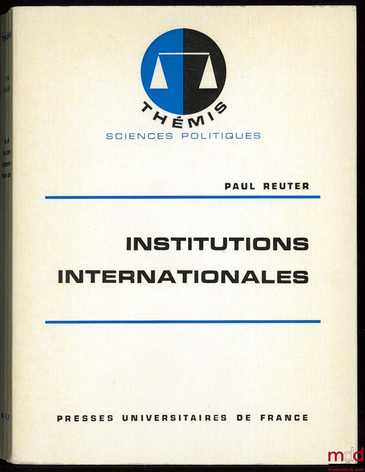 REUTER (Paul) – INSTITUTIONS INTERNATIONALES, coll. Thémis /Manuels…