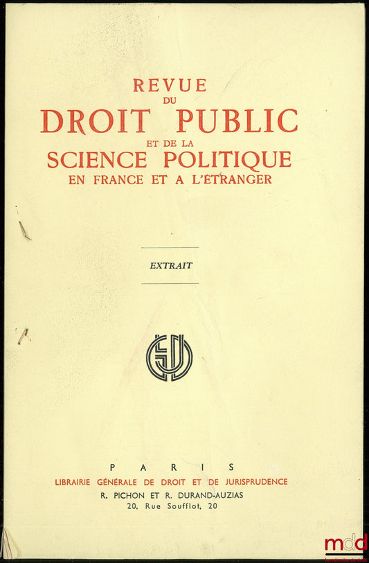 LEMASURIER (Jeanne) – VERS UNE DÉMOCRATIE ADMINISTRATIVE : DU REFUS D’INFORMER AU DROIT D’ÊTRE INFORMÉ, tiré à part de la REVUE DU DROIT PUBLIC ET DE LA SCIENCE POLITIQUE EN FRANCE ET À L’ÉTRANGER