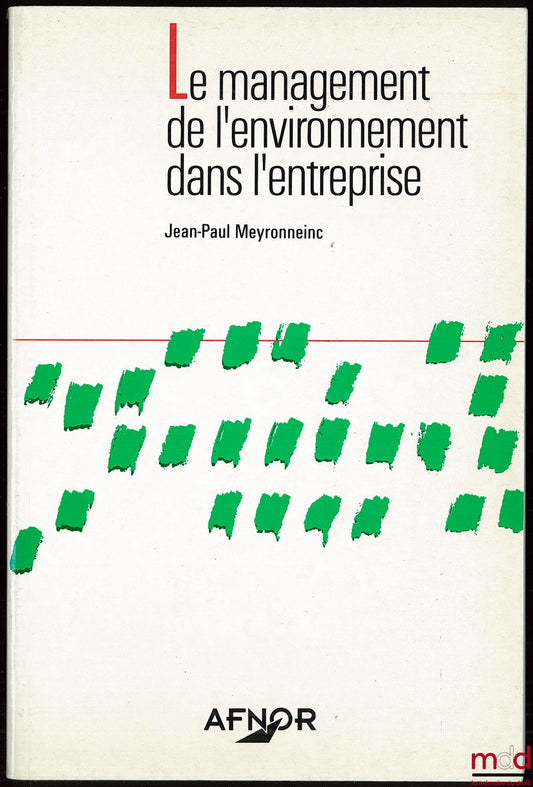 MEYRONNEINC (Jean-Paul) – ENVIRONMENTAL MANAGEMENT IN THE COMPANY