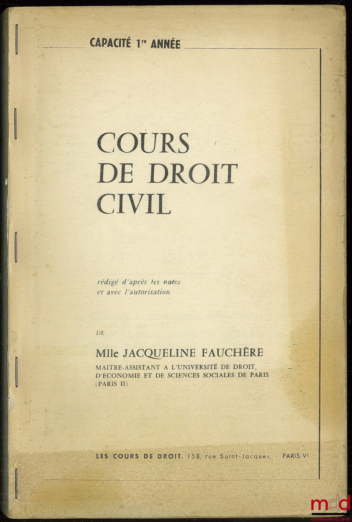 FAUCHÈRE (Jacqueline) – CIVIL LAW COURSE, written based on notes and with the permission of JF, 1st year capacity