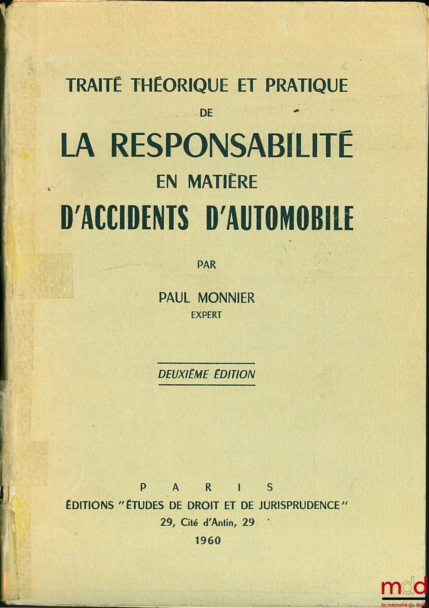 MONNIER (Paul) – THEORETICAL AND PRACTICAL TREATISE ON LIABILITY IN MOTOR VEHICLE ACCIDENTS, 2nd ed.