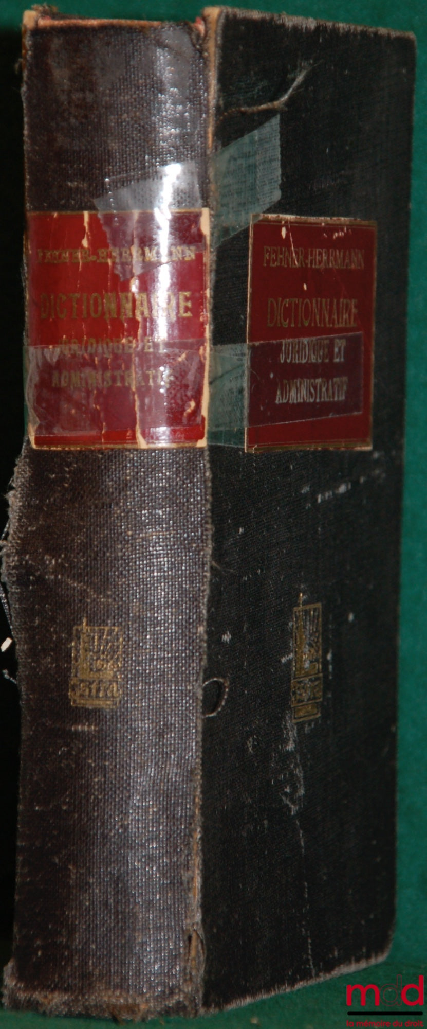 FEHNER (Paul) and HERRMANN (Aug.) – FRENCH-GERMAN, GERMAN-FRENCH LEGAL AND ADMINISTRATIVE DICTIONARY