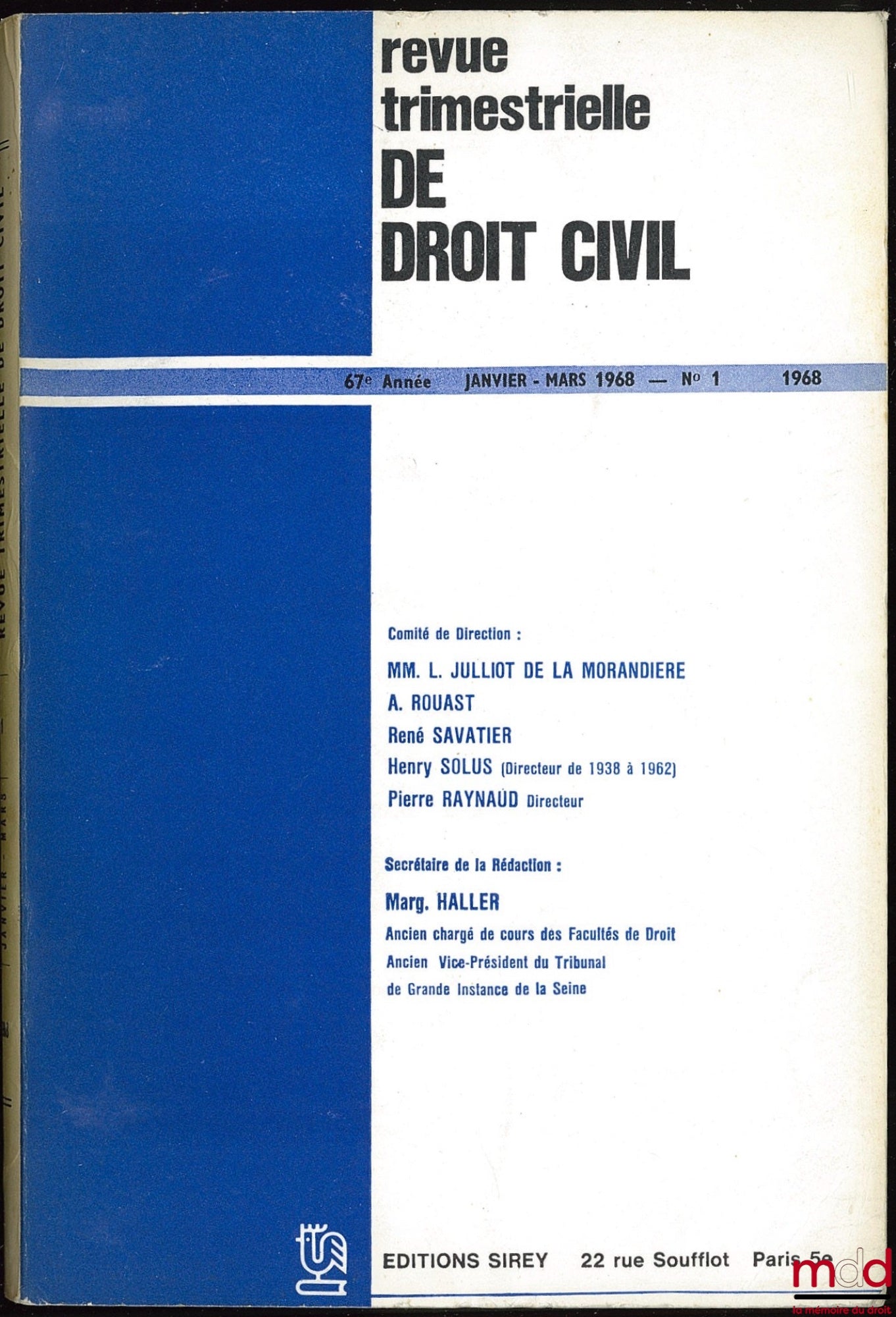 [RTDCiv. - ESMEIN (Adhémar)] – REVUE TRIMESTRIELLE DE DROIT CIVIL * VENTE À L’ANNÉE ET AU NUMÉRO * 1968 ; 1971 (mq. n° 1) ; 1972 (mq. table) ; 1973 (mq. n° 1 à 4) ; 1974 (mq. n° 1) ; 1976 (mq. n° 1, 3, 4 et table) ;  1985 ; 1994 (mq. n° 2 et 3) ; 1996 (mq