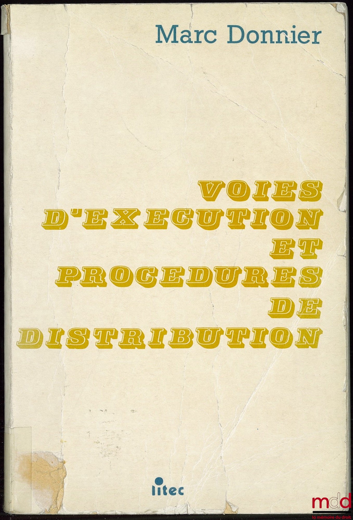 DONNIER (Marc) – VOIES D’EXÉCUTION ET PROCÉDURES DE DISTRIBUTION