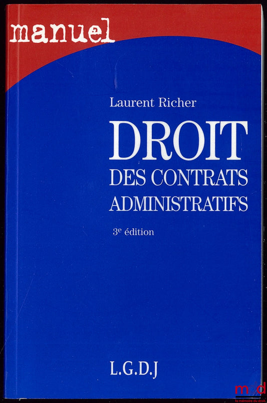RICHER (Laurent) – LAW OF ADMINISTRATIVE CONTRACTS, 3rd ed.