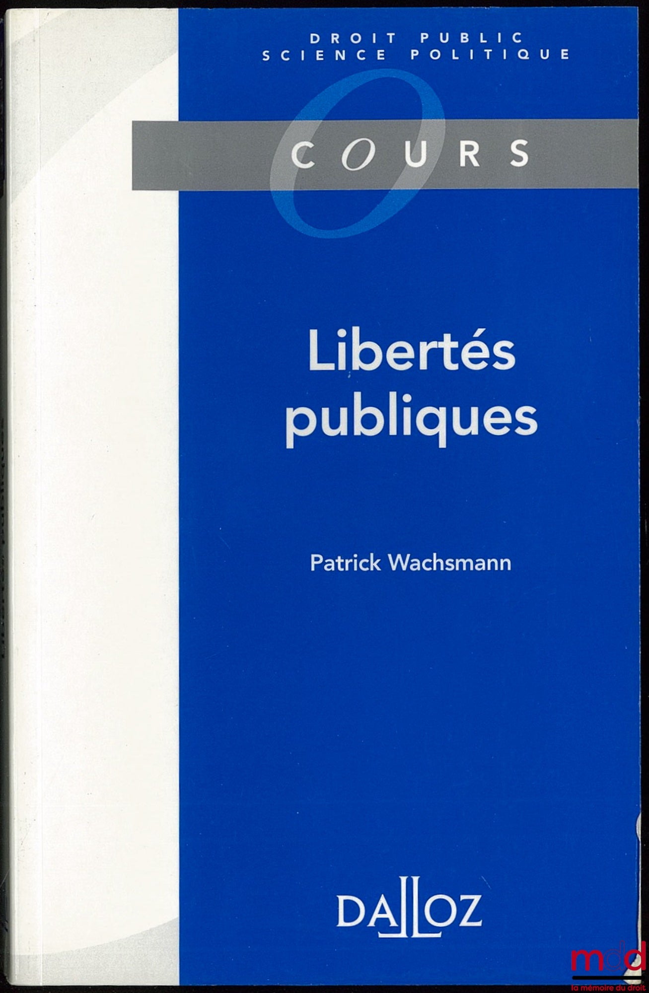 WACHSMANN (Patrick) – LIBERTÉS PUBLIQUES
