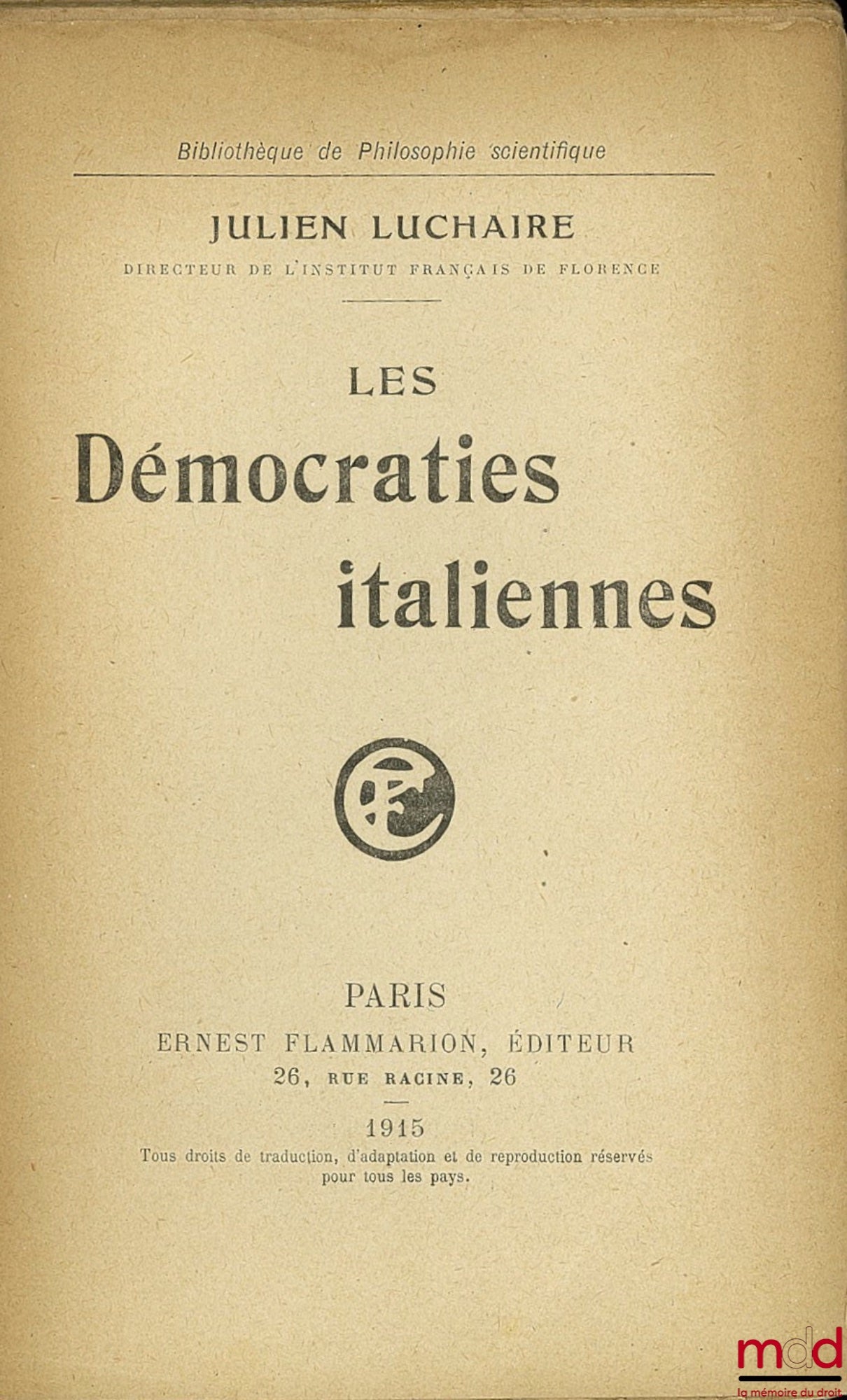 LUCHAIRE (Julien) – LES DÉMOCRATIES ITALIENNES, coll. Bibl. de Philosophie scientifique