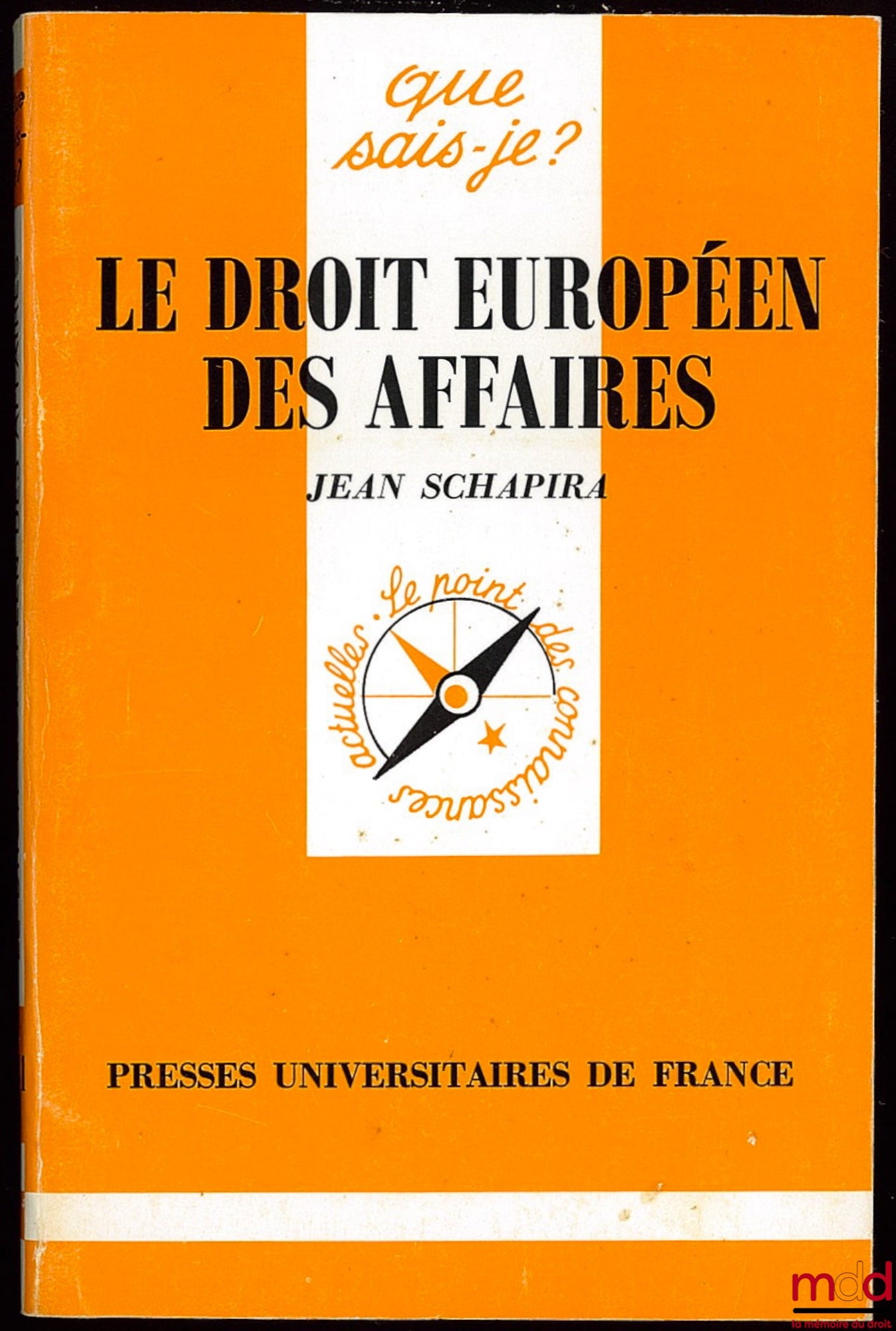 SCHAPIRA (Jean) – EUROPEAN BUSINESS LAW, coll. Que sais-je?