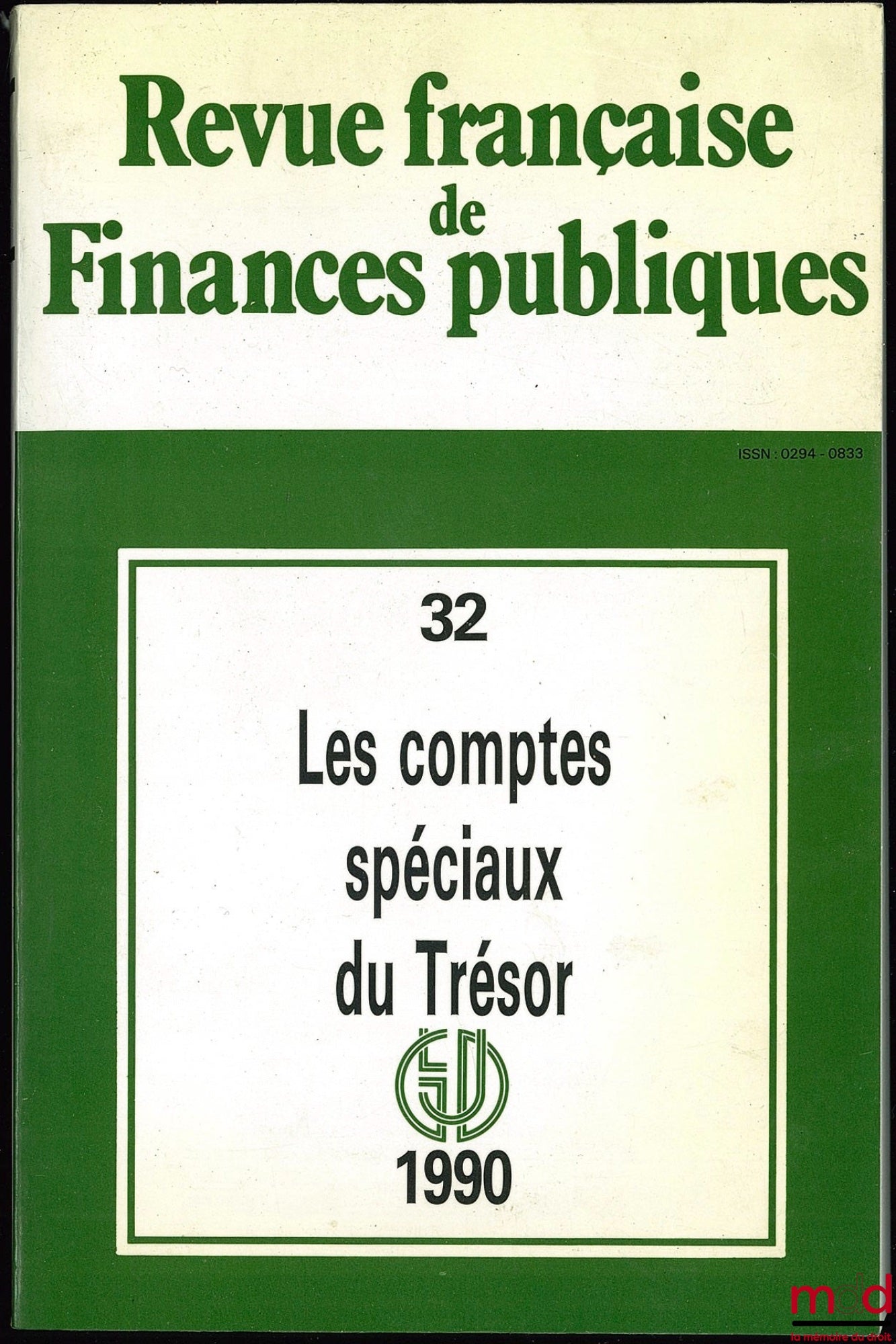 REVUE FRANÇAISE DE FINANCES PUBLIQUES, n° 32, LES COMPTES SPÉCIAUX DU TRÉSOR