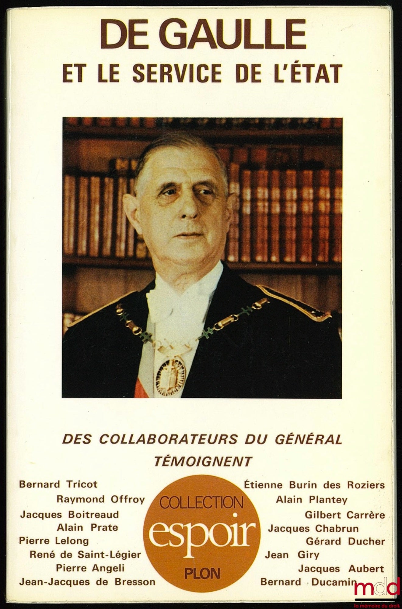 [Collectif] – DE GAULLE ET LE SERVICE DE L’ÉTAT, Coll. Espoir